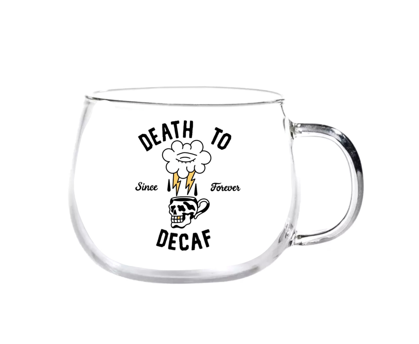 Glass Death To Decaf Mug